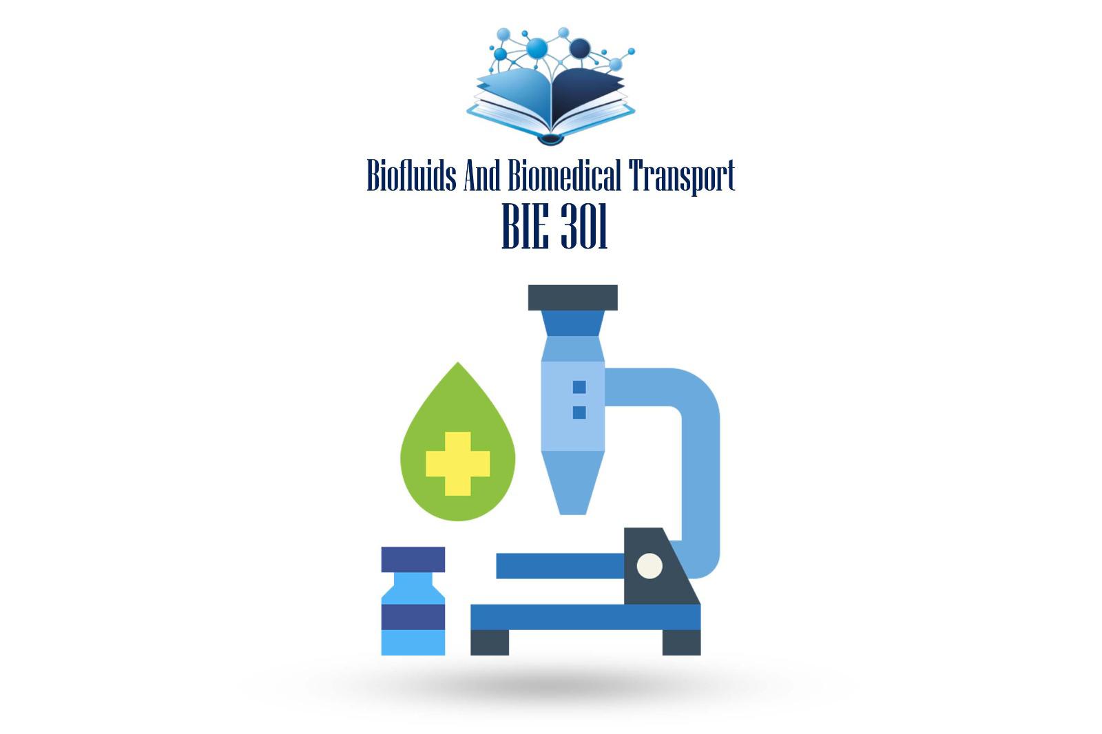 Biofluids And Biomedical transport 