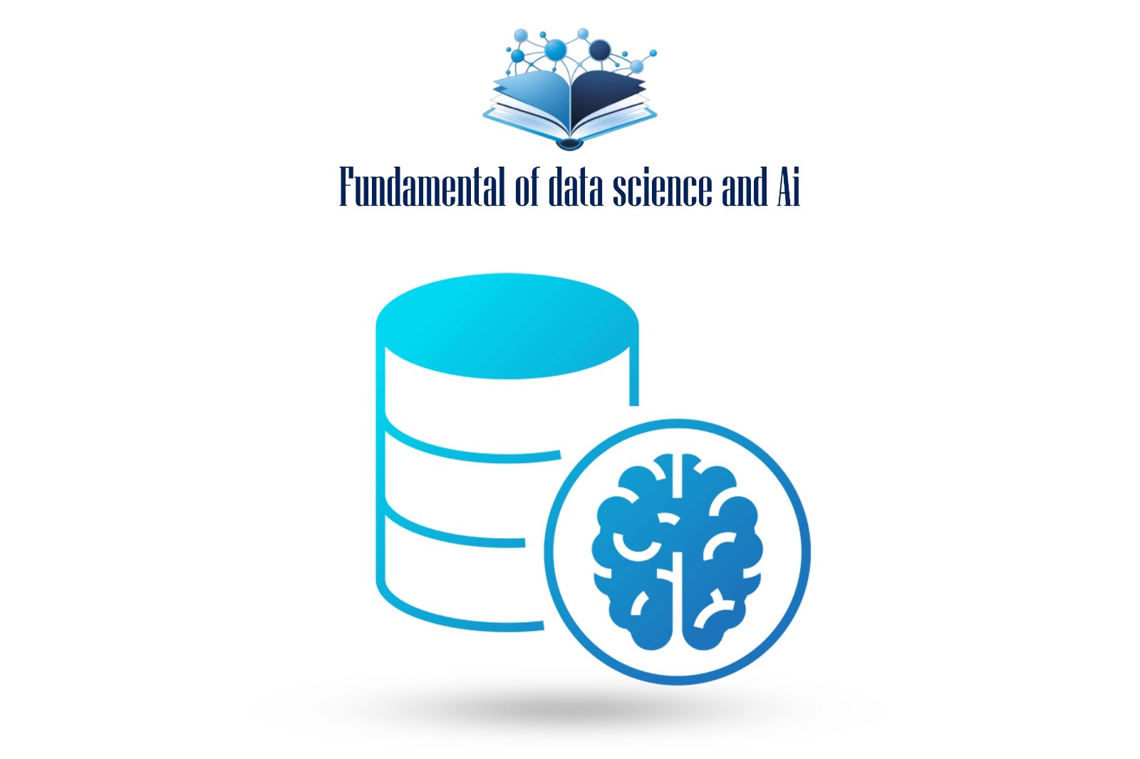 Fundamentals of data science and Ai