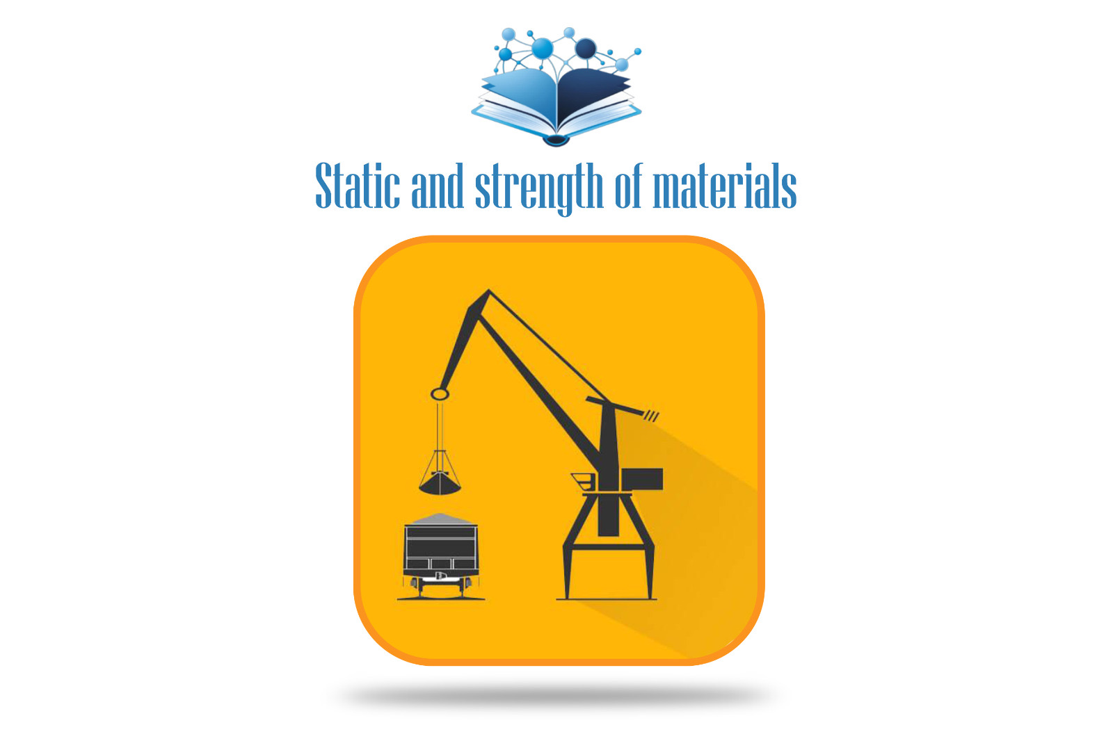 Static and strength of materials 